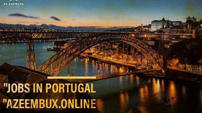 JOBS IN PORTUGAL 2023